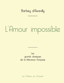 Paperback L'Amour impossible de Barbey d'Aurevilly (édition grand format) [French] Book