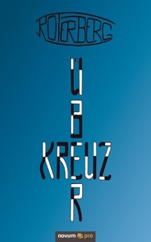 Kreuzüber (German Edition)