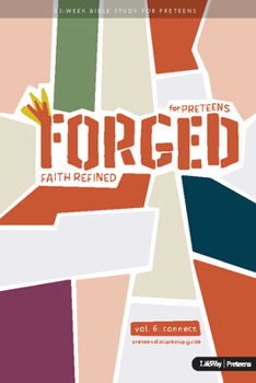 Spiral-bound Forged: Faith Refined, Volume 6 Preteen Discipleship Guide: For Preteens Book