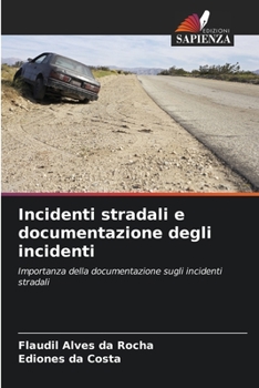 Paperback Incidenti stradali e documentazione degli incidenti [Italian] Book