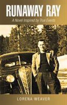 Paperback Runaway Ray: A Novel Inspired by True Events Book