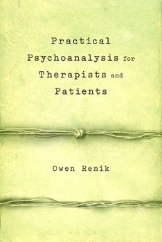 Paperback Practical Psychoanalysis for Therapists and Patients Book