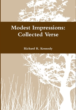 Modest Impressions: Collected Verse