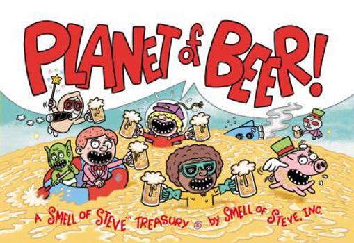 Paperback Planet of Beer: A Smell of Steve Treasury Book