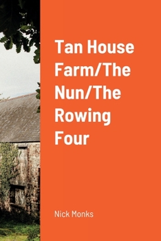 Paperback Tan House Farm/The Nun/The Rowing Four Book