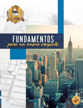 Paperback Fundamentos para un nuevo Creyente [Spanish] Book