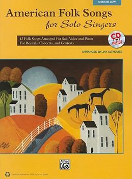 Paperback American Folk Songs for Solo Singers: 13 Folk Songs Arranged for Solo Voice and Piano for Recitals, Concerts, and Contests (Medium Low Voice), Book & Book