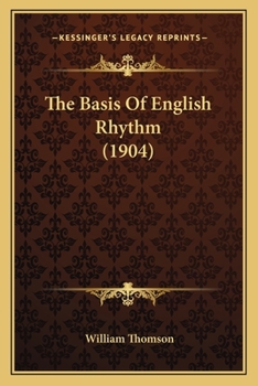 Paperback The Basis Of English Rhythm (1904) Book