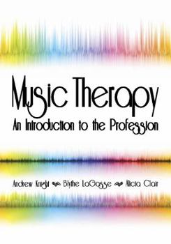 Perfect Paperback Music Therapy: An Introduction to the Profession Book