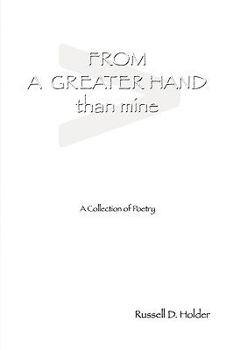 Paperback From a Greater Hand Than Mine Book