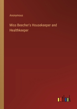 Paperback Miss Beecher's Housekeeper and Healthkeeper Book