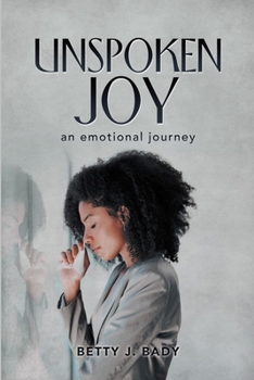 Paperback Unspoken Joy: an emotional journey Book