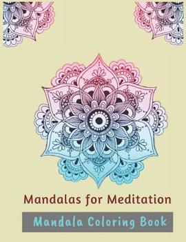 Paperback Mandalas for Meditation: Mandala Coloring Book