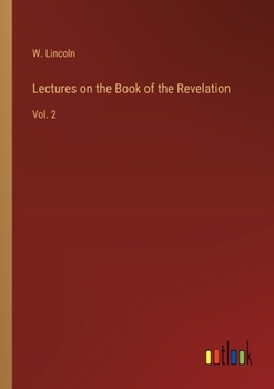 Paperback Lectures on the Book of the Revelation: Vol. 2 Book