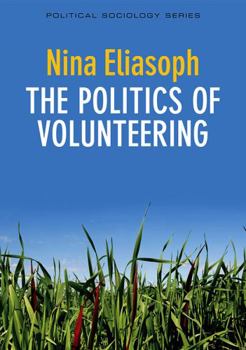 Paperback Politics of Volunteering Book