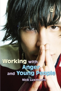 Paperback Working with Anger and Young People Book