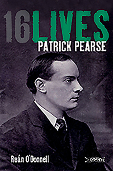 Patrick Pearse: 16Lives - Book  of the 16 Lives