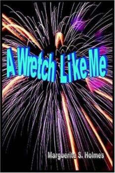 Paperback A Wretch Like Me Book