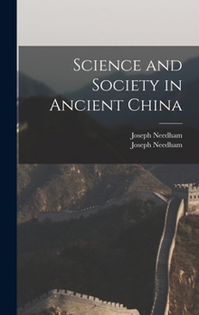 Hardcover Science and Society in Ancient China Book