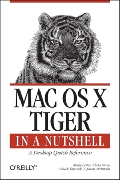 Paperback Mac OS X Tiger in a Nutshell: A Desktop Quick Reference Book