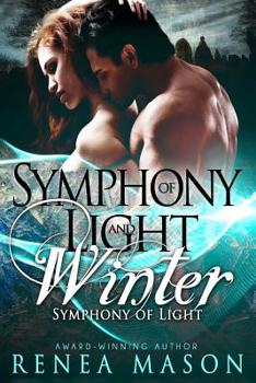 Symphony of Light and Winter - Book #1 of the Symphony of Light