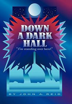 Paperback Down a Dark Hall: I'm Standing Over Here! Book