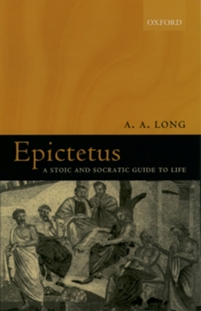 Paperback Epictetus: A Stoic and Socratic Guide to Life Book