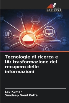 Paperback Tecnologie di ricerca e IA: trasformazione del recupero delle informazioni [Italian] Book
