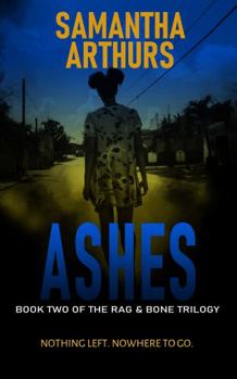 Paperback Ashes: Rag & Bone Book 2 Book