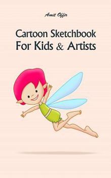 Paperback Cartoon Sketchbook for Kids & Artists: Sketchbooks for Students, Artists & Kids Book