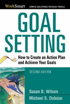 Paperback Goal Setting: How to Create an Action Plan and Achieve Your Goals Book