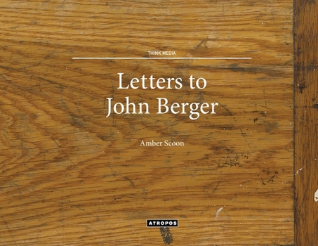 Paperback Letters to John Berger Book