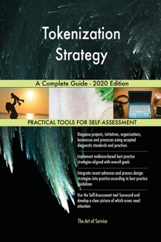 Paperback Tokenization Strategy A Complete Guide - 2020 Edition Book