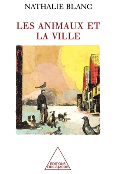 Paperback Animals in an Urban Environment / Les Animaux et la Ville [French] Book