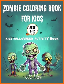 Paperback Zombie Coloring Book for Kids Ages 5-10 - Kids Halloween Activity Book