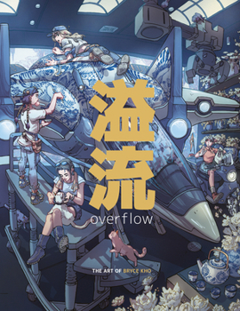 Hardcover Overflow: The Art of Bryce Kho Book