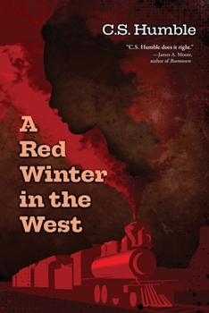 A Red Winter in the West - Book #2 of the That Light Sublime Trilogy