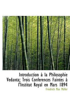 Hardcover Introduction La Philosophie V Danta; Trois Conf Rences Faintes L'Institut Royal En Mars 1894 Book