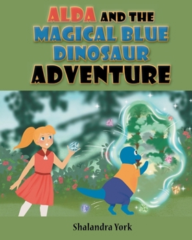 Paperback Alda and the Magical Blue Dinosaur Adventure Book