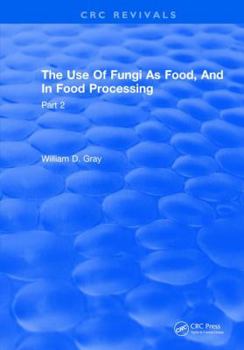 Hardcover Use of Fungi as Food: Volume 2 Book