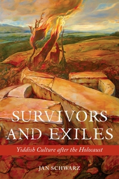 Hardcover Survivors and Exiles: Yiddish Culture After the Holocaust Book