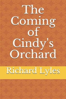 Paperback The Coming of Cindy's Orchard Book