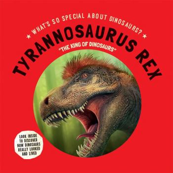 Paperback Tyrannosaurus Rex: The King of Dinosaurs Book