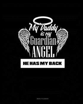 My Daddy Is My Guardian Angel He Has My Back: Menu Planner
