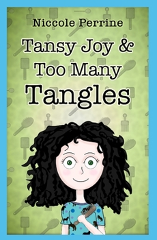 Paperback Tansy Joy and Too Many Tangles Book