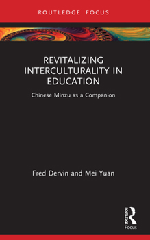 Paperback Revitalizing Interculturality in Education: Chinese Minzu as a Companion Book