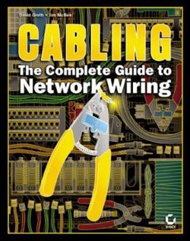 Hardcover Cabling: The Complete Guide to Network Wiring Book
