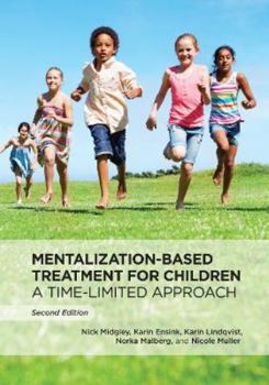 Paperback Mentalization-Based Treatment for Children: A Time-Limited Approach Book