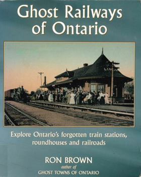 Paperback Ghost Railways of Ontario Book