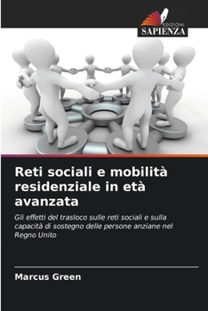 Paperback Reti sociali e mobilità residenziale in età avanzata [Italian] Book